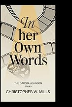 In Her Own Words: The Dakota Johnson Story