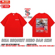 TUAH STORE PROMO KAOS T- SHIRT /KAOS MOBILE LEGEND /KAOS HERO ESMERALDA/BISA REQUEST HERO DAN SKIN/ 