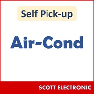 (Self Pick-up Sungai Petani - Kedah) Air Conditioner / AirCond / Inverter / Non-Inverter