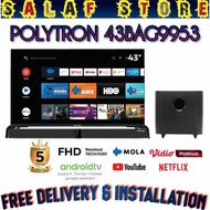 POLYTRON PLD-43BAG9953 ANDROID TV 43 inch SOUNDBAR / 43BAG9953