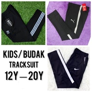 BUDAK Tracksuit (12y—20y)seluar sukan.Track kids Murah.Kain tabel.Getah Kain.nike/adidas/pooma.