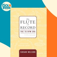 [100% Original Books] - The Flute on Record : The 78 rpm Era by Susan Nelson (US edition, hardcover)