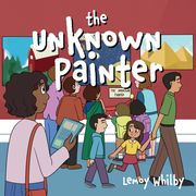 The Unknown Painter Lemoy Whilby