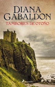 Tambores de otoño (Saga Outlander 4) Diana Gabaldon