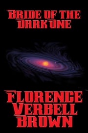 Bride of the Dark One Florence Verbell Brown