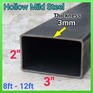 3"x2" (Thickness 3mm) Besi Hollow Rectangular Mild Steel Besi 8ft -12ft