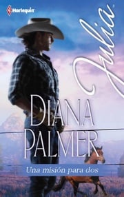 Una misión para dos Diana Palmer
