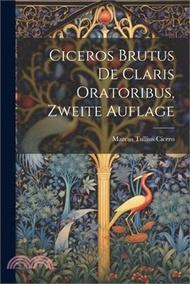 Ciceros Brutus de Claris Oratoribus, Zweite Auflage