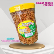 Bawang Goreng Tanpa campuran tepung Brambang Goreng Putri mangu
