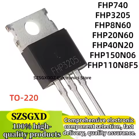 10-20-30Uds 100% quality FHP110N8F5 FHP740 FHP3205 FHP8N60 FHP20N60 FHP40N20 FHP150N06 TO-220 MOS fi