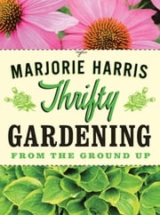 Thrifty Gardening Marjorie Harris