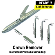 READY STOK Crown Remover Dental Kit Instrument Pembuka Crown Gigi