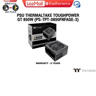 PSU THERMALTAKE TOUGHPOWER GT 850W (PS-TPT-0850FNFAGE-3) /ประกัน 5 Years