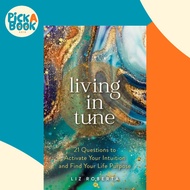 [100% Original Books] - Living in Tune 21 Questions to Activate Your Intuitio by Liz Roberta (UK edi