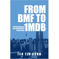 From BMF to 1-MDB - The Criminology And Sociological Discussion