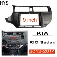 HYS รถวิทยุกรอบสำหรับ KIA RIO ซีดาน2012-2014 2din สเตอริโอแผง Android หัวหน้าหน่วย9นิ้วป้ายหน้าจอปก Dash ชุดติดตั้ง