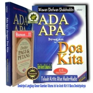 Book IS WHAT With OUR DO'A?? + BONUS Dhikr MORNING AND EVENING 215 Collection of Prayers from the Qu