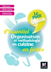 Le Petit Volum' - Organisation et méthodologie en cuisine - Révision et entrainement - FXL Dorothée Labarre-Le Rolland