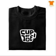 CUP OF JOE T-SHIRT COTTON GOOD QUALITY UNISEX