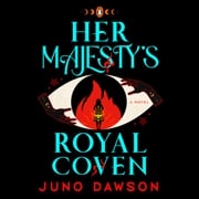 Her Majesty's Royal Coven Juno Dawson