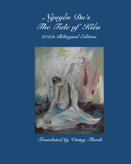 Nguyễn Du's The Tale of Kiều, Bilingual Edition, Translated by Vuong Thanh