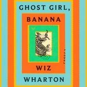 Ghost Girl, Banana Wiz Wharton