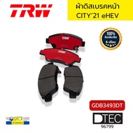 ผ้าดิสเบรคหน้า HONDA CITY 2021 eHEV GDB3493DT DTEC TRW *96799