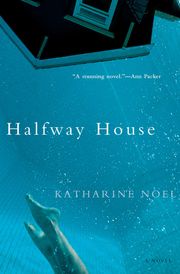 Halfway House Katharine Noel