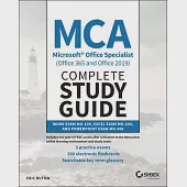 MCA Microsoft Office Specialist (Office 365 and Office 2019) Complete Study Guide: Word Associate Exam Mo-100, Excel Associate Exam Mo-200, and PowerP