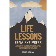 [sgstock] Life Lessons from Explorers: Learn how to weather life's storms from history's greatest ex