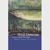 Well Dreams: Essays On John Montague