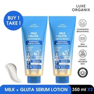 LUXE ORGANIX Milk + Gluta Whitening Serum Lotion Buy 1 Take 350Ml F7e