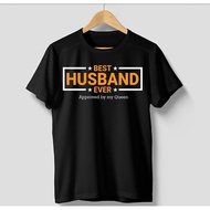 Best Husband Ever Tshirt / Ready StockS-5XL
