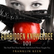 Forbidden Knowledge 101 Franklin Keen