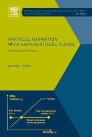 Particle Formation with Supercritical Fluids Michael Turk