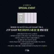 ［JYP/ SW/ 各平台特典］ITZY — KILL MY DOUBT