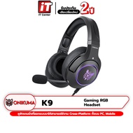 หูฟัง ONIKUMA K9 LED Gaming Headset ไมค์ตัดสียงรบกวน ระบบสเตอริโอ ไฟ LED ใช้กับมือถือPC หูฟังเกมมิ่ง