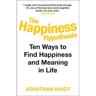 (BBW) THE HAPPINESS HYPOTHESIS: TEN WAYS TO FIND HAPPINESS & MEANING IN LIFE (ISBN: 9781847943941)