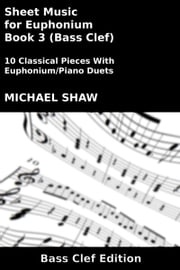 Sheet Music for Euphonium - Book 3 (Bass Clef) Michael Shaw
