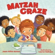 Matzah Craze Jamie Kiffel-Alcheh