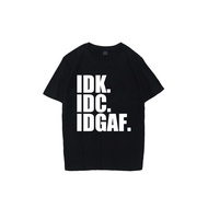 English IDK IDC IDGAF Solve 90% Bad Things in Life Funny Printed Short-Sleeved T-Shirt Clothes Summe
