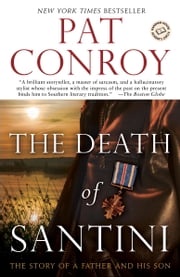 The Death of Santini Pat Conroy