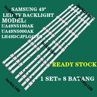 UA49N5100AK/UA49N5000AK/LH49DCJPLGC/XS SAMSUNG 49" LED TV BACKLIGHT (LAMPU TV)SAMSUNG 49 INCH LED TV BACKLIGHT UA49N5100