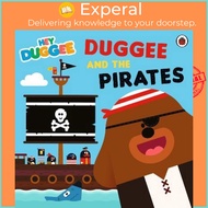 Hey Duggee: Duggee and the Pirates by Hey Duggee (UK edition, paperback)
