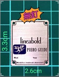 Lineabold 鐵牌 #Piero Guidi (無釘)   [ 約3.3 x 2.6cm]  ⚠️這是細牌⚠️無釘⚠️  Bold牌