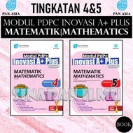 (SI)MODUL PDPC INOVASI A+ PLUS MATEMATIK / MATHEMATICS (DWIBAHASA) TINGKATAN 4 & 5 KSSM 2025 - PAN A