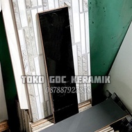 Ptg! KERAMIK DINDING 10x40/LIS KERAMIK 10x40/PLINT LIST KERAMIK 10x40 HITAM