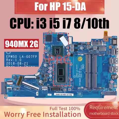For HP 15-DA Laptop Motherboard LA-G07FP i3 i5 i7 8/10th 940MX 2G L35245-001 L52746-601 L68088-601 L
