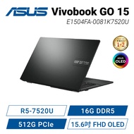 ASUS Vivobook GO 15 OLED E1504FA-0081K7520U 混成黑 華碩OLED輕薄高效戰鬥筆電/R5-7520U/16GB DDR5/512G PCIe/15.6吋 FHD OLED/W11