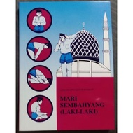 BUKU MARI SEMBAHYANG (LELAKI) BUKU PANDUAN SOLAT LELAKI LENGKAP DAN JELAS BUKU PANDUAN SOLAT MUDAH D